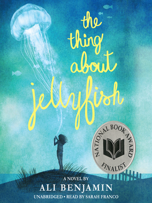 Title details for The Thing About Jellyfish by Ali Benjamin - Wait list